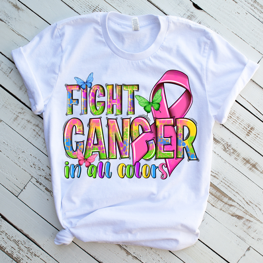 Fight Cancer in All Colors DTF