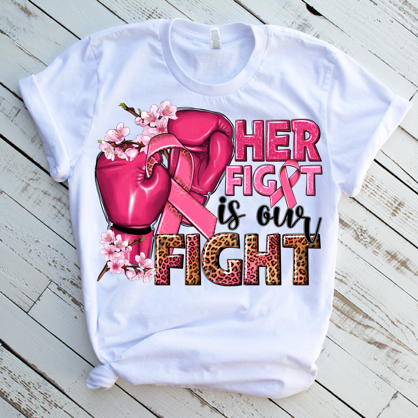 Her Fight is Our Fight (leopard) Breast Cancer DTF