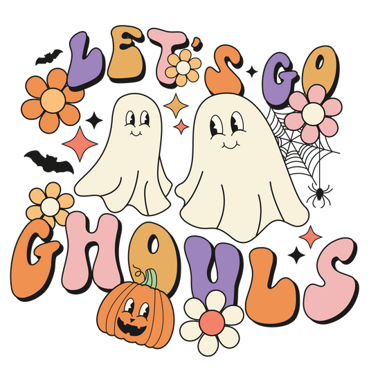 Let's Go Ghouls Halloween DTF