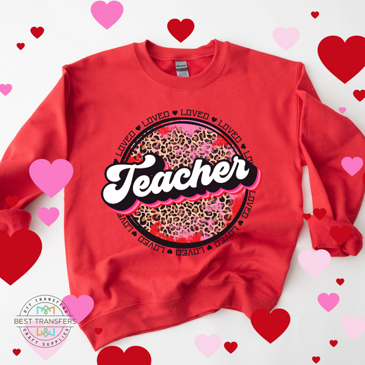 Loved Teacher Valentine DTF