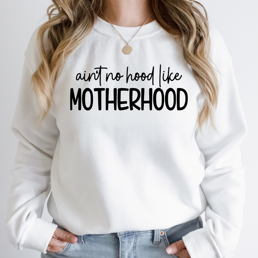 No Hood Like Motherhood Screen Print Transfer