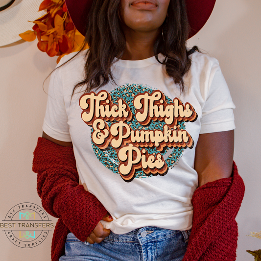 Thick Thighs and Pumpkin Pies DTF